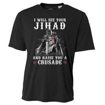 Christian Warrior Knight Templar Raise You A Crusader  Cooling Performance Crew T-Shirt