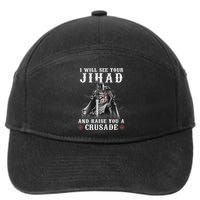Christian Warrior Knight Templar Raise You A Crusader  7-Panel Snapback Hat