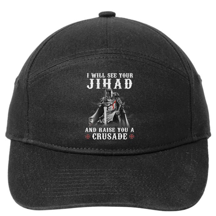 Christian Warrior Knight Templar Raise You A Crusader  7-Panel Snapback Hat