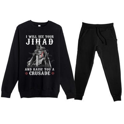 Christian Warrior Knight Templar Raise You A Crusader  Premium Crewneck Sweatsuit Set