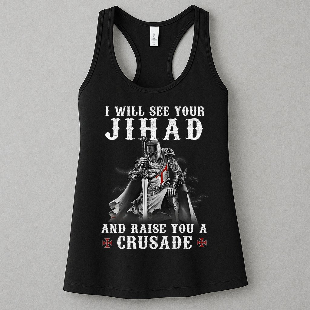 Christian Warrior Knight Templar Raise You A Crusader  Womens Tank Top