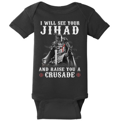 Christian Warrior Knight Templar Raise You A Crusader  Baby Bodysuit