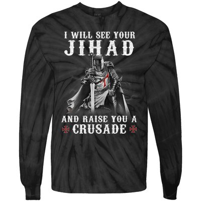 Christian Warrior Knight Templar Raise You A Crusader  Tie-Dye Long Sleeve Shirt