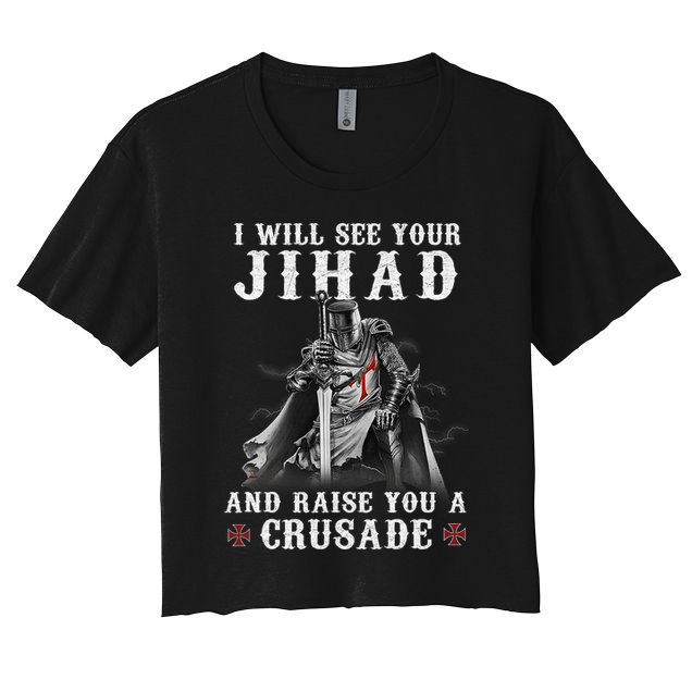Christian Warrior Knight Templar Raise You A Crusader  Crop Top