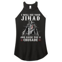 Christian Warrior Knight Templar Raise You A Crusader  Women's Perfect Tri Rocker Tank