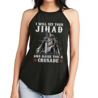 Christian Warrior Knight Templar Raise You A Crusader  Women's Perfect Tri Rocker Tank