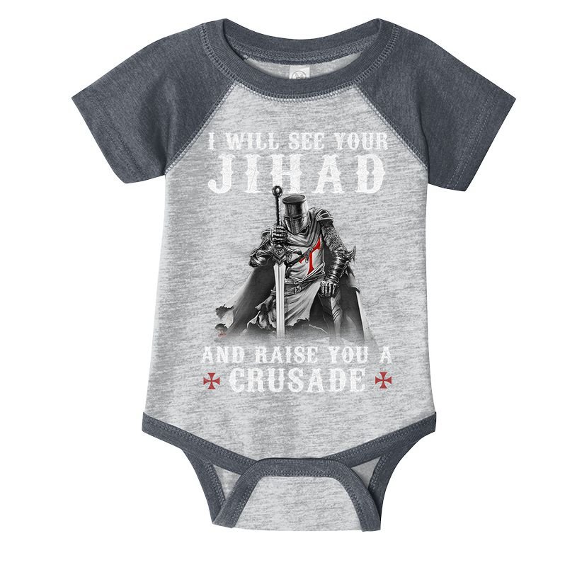 Christian Warrior Knight Templar Raise You A Crusader  Infant Baby Jersey Bodysuit
