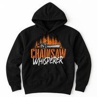 Chainsaw Whisperer Lumberjack Logger Woodworker Woodsman Hoodie