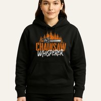 Chainsaw Whisperer Lumberjack Logger Woodworker Woodsman Hoodie