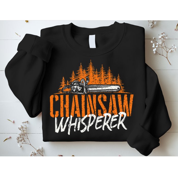 Chainsaw Whisperer Lumberjack Logger Woodworker Woodsman Sweatshirt