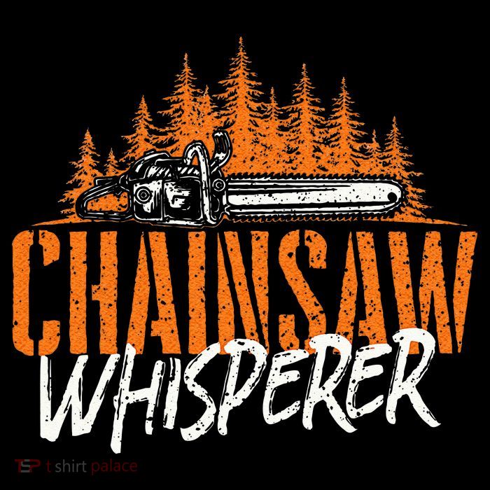 Chainsaw Whisperer Lumberjack Logger Woodworker Woodsman Tall T-Shirt