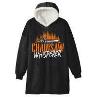 Chainsaw Whisperer Lumberjack Logger Woodworker Woodsman Hooded Wearable Blanket