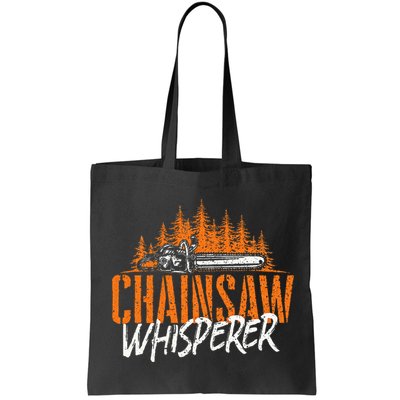 Chainsaw Whisperer Lumberjack Logger Woodworker Woodsman Bag