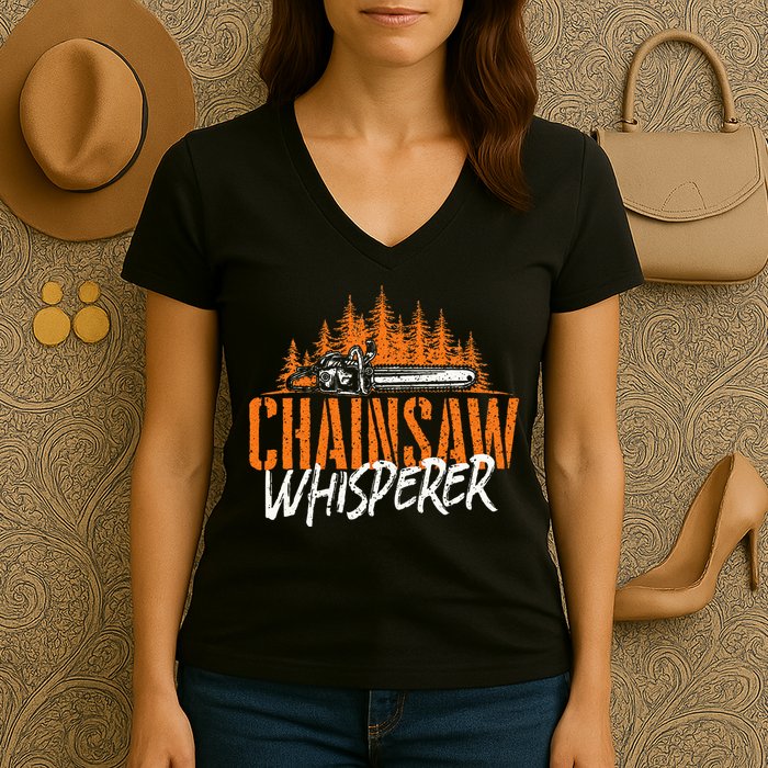 Chainsaw Whisperer Lumberjack Logger Woodworker Woodsman Women's V-Neck T-Shirt
