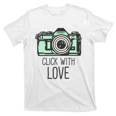 Click With Love With Camera T-Shirt