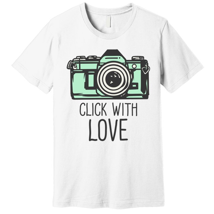 Click With Love With Camera Premium T-Shirt