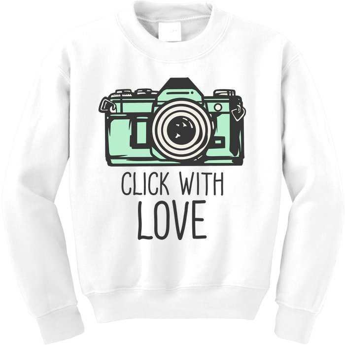 Click With Love With Camera Kids Sweatshirt