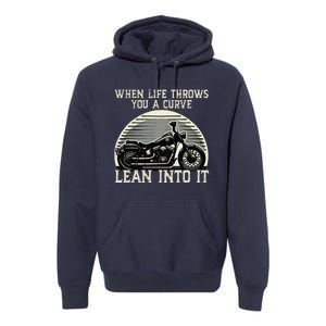 Cute When Life Throws You A Curve Lean Into It Gift Premium Hoodie