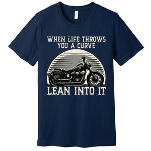 Cute When Life Throws You A Curve Lean Into It Gift Premium T-Shirt