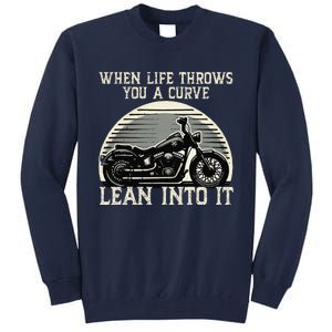 Cute When Life Throws You A Curve Lean Into It Gift Tall Sweatshirt