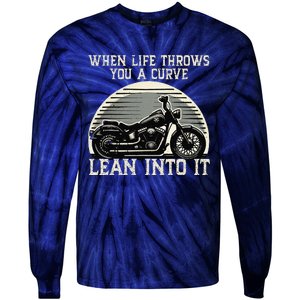 Cute When Life Throws You A Curve Lean Into It Gift Tie-Dye Long Sleeve Shirt