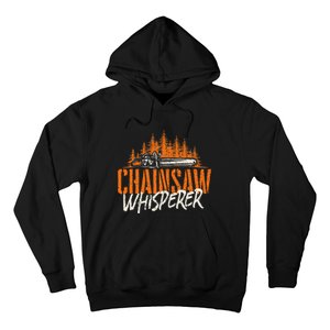 Chainsaw Whisperer Lumberjack Logger Woodworker Woodsman Hoodie