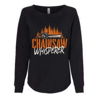 Chainsaw Whisperer Lumberjack Logger Woodworker Woodsman Womens California Wash Sweatshirt