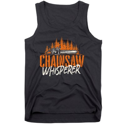 Chainsaw Whisperer Lumberjack Logger Woodworker Woodsman Tank Top