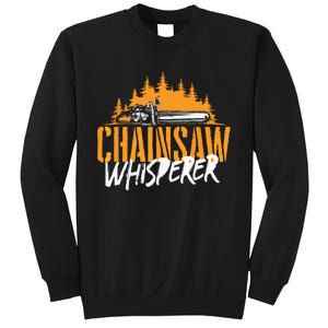 Chainsaw Whisperer Lumberjack Logger Woodworker Sweatshirt