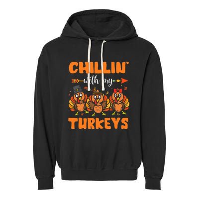 Chillin With My Turkeys Thanksgiving Family Garment-Dyed Fleece Hoodie