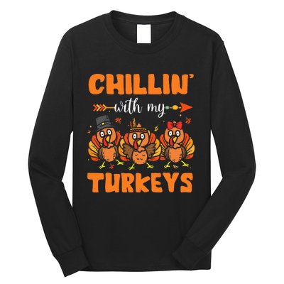 Chillin With My Turkeys Thanksgiving Family Long Sleeve Shirt