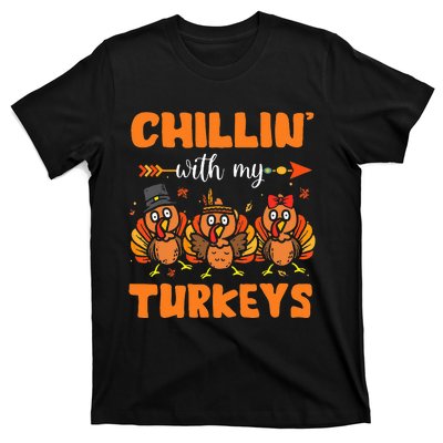 Chillin With My Turkeys Thanksgiving Family T-Shirt