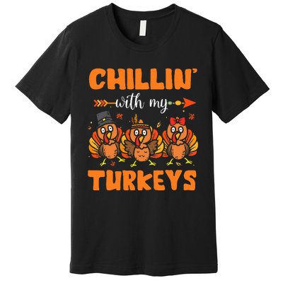 Chillin With My Turkeys Thanksgiving Family Premium T-Shirt