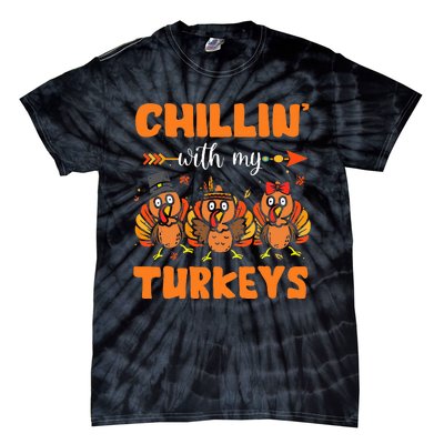 Chillin With My Turkeys Thanksgiving Family Tie-Dye T-Shirt