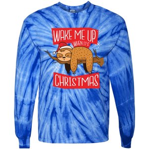 Cute Wake Me Up When ItS Christmas Sleeping Holiday Sloth Gift Tie-Dye Long Sleeve Shirt