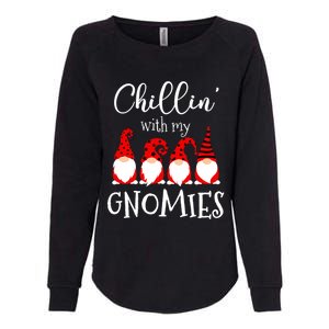 Chillin With My Gnomies Christmas Gnome Holiday Costume Gift Womens California Wash Sweatshirt