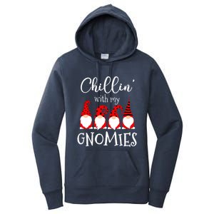 Chillin With My Gnomies Christmas Gnome Holiday Costume Gift Women's Pullover Hoodie