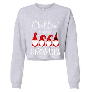 Chillin With My Gnomies Christmas Gnome Holiday Costume Gift Cropped Pullover Crew