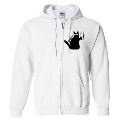 Cat What? Murderous Black Cat With Cleaver Gift For Cat Lover Full Zip Hoodie