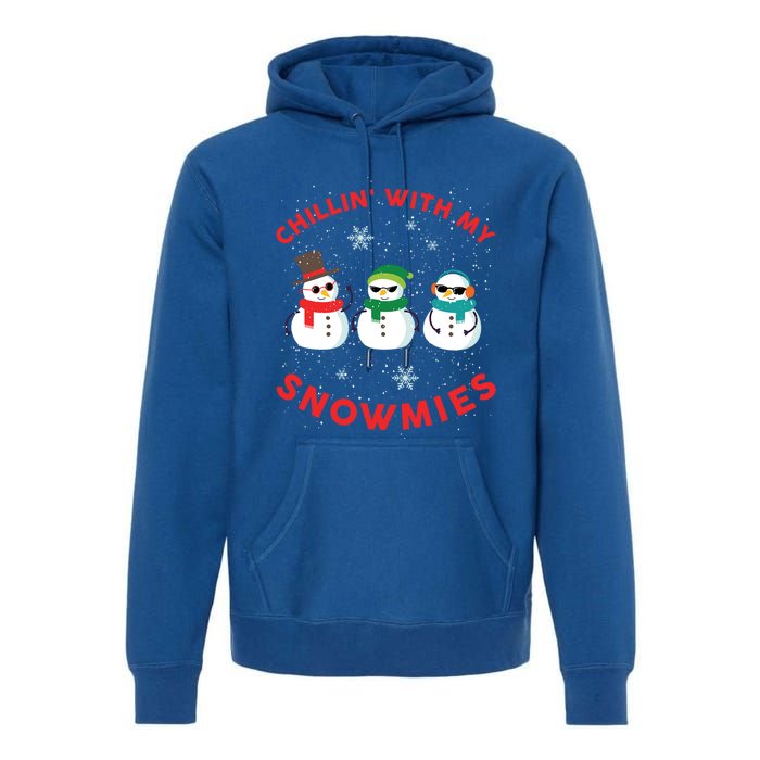 Chillin With My Snowmies Cute Snow Ugly Christmas Sweater Gift Premium Hoodie