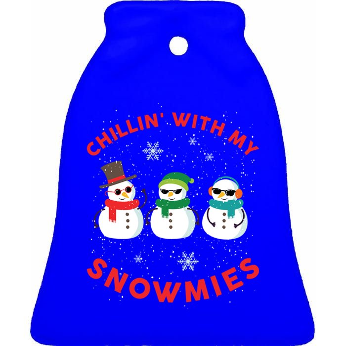 Chillin With My Snowmies Cute Snow Ugly Christmas Sweater Gift Ceramic Bell Ornament