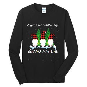 Chillin With My Gnomies Funny Gnome Friend Christmas Gift Tall Long Sleeve T-Shirt