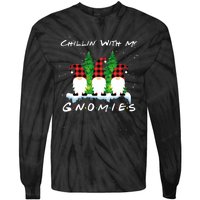 Chillin With My Gnomies Funny Gnome Friend Christmas Gift Tie-Dye Long Sleeve Shirt