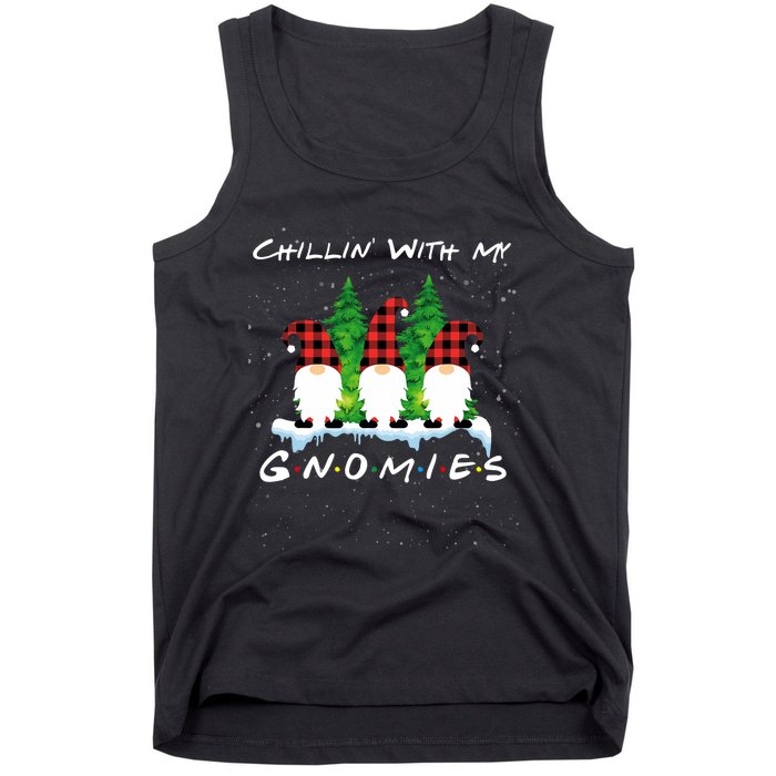 Chillin With My Gnomies Funny Gnome Friend Christmas Gift Tank Top