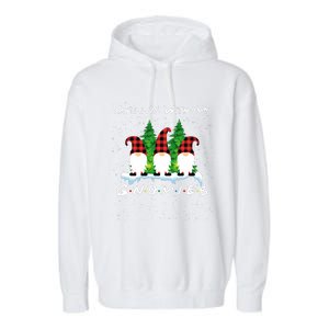 Chillin With My Gnomies Funny Gnome Friend Christmas Gift Garment-Dyed Fleece Hoodie