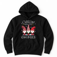 Chillin With My Gnomies Funny Hilarious Gnome Christmas Hoodie