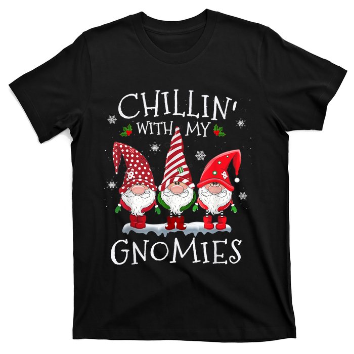 Chillin With My Gnomies Funny Hilarious Gnome Christmas T-Shirt