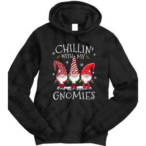 Chillin With My Gnomies Funny Hilarious Gnome Christmas Tie Dye Hoodie