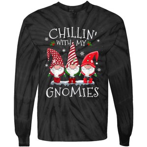 Chillin With My Gnomies Funny Hilarious Gnome Christmas Tie-Dye Long Sleeve Shirt