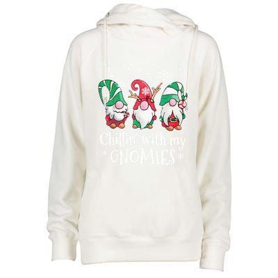 Chillin With My Gnomies Gift Womens Funnel Neck Pullover Hood